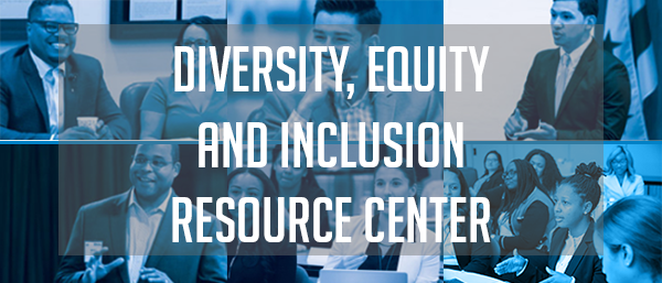Diversity, Equity and Inclusion Resource Center